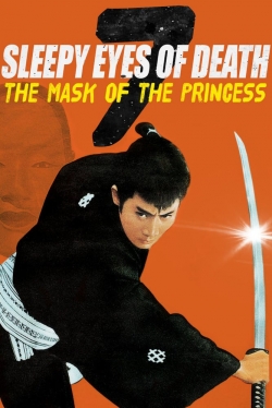 watch Sleepy Eyes of Death 7: The Mask of the Princess