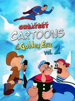 watch Greatest Cartoons of the Golden Era Vol. 2