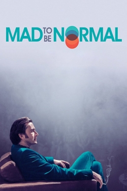 watch Mad to Be Normal