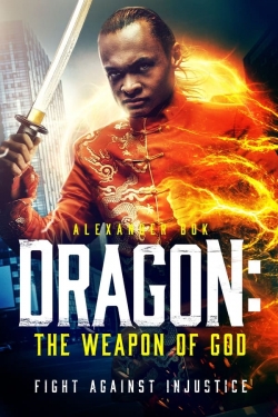 watch Dragon: The Weapon of God