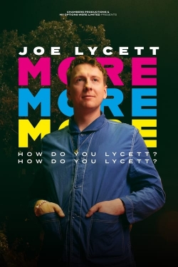 watch Joe Lycett: More, More, More! How Do You Lycett? How Do You Lycett?