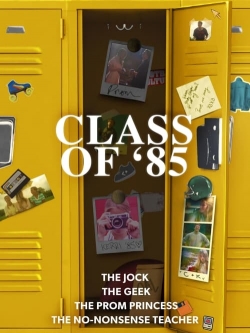 watch Class of '85
