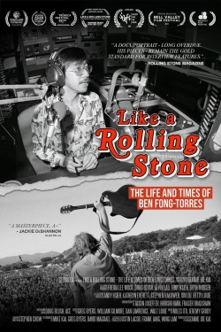 watch Like A Rolling Stone: The Life & Times of Ben Fong-Torres