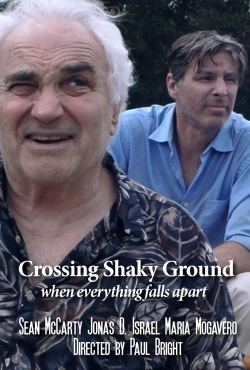 watch Crossing Shaky Ground