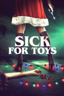 watch Sick for Toys