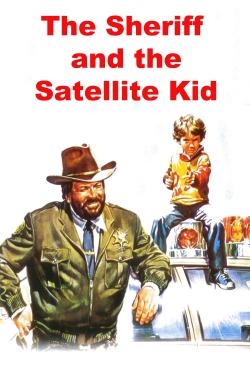 watch The Sheriff and the Satellite Kid
