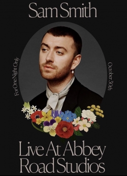 watch Sam Smith: Love Goes - Live at Abbey Road Studios
