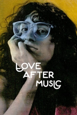 watch Love After Music