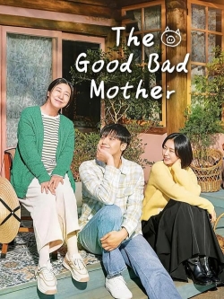 watch The Good Bad Mother