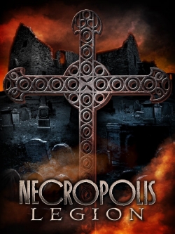 watch Necropolis: Legion