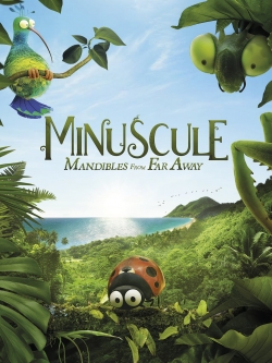 watch Minuscule 2: Mandibles From Far Away