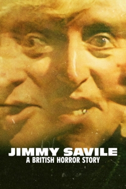 watch Jimmy Savile: A British Horror Story