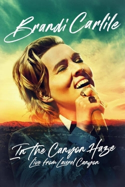 watch Brandi Carlile: In the Canyon Haze – Live from Laurel Canyon