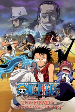 watch One Piece: The Desert Princess and the Pirates: Adventure in Alabasta