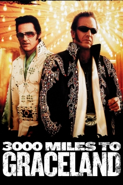 watch 3000 Miles to Graceland