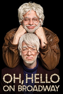 watch Oh, Hello: On Broadway