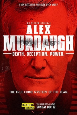 watch Alex Murdaugh: Death. Deception. Power