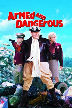 watch Armed and Dangerous