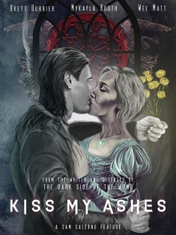 watch Kiss My Ashes