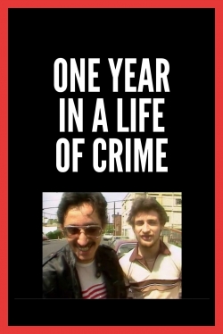 watch One Year in a Life of Crime