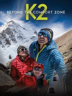 watch Beyond the Comfort Zone - 13 Countries to K2
