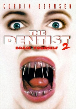 watch The Dentist 2: Brace Yourself