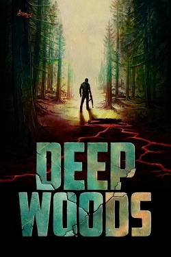watch Deep Woods