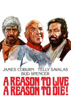 watch A Reason to Live, a Reason to Die