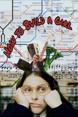 watch How to Build a Girl