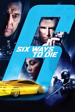 watch 6 Ways to Die