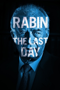 watch Rabin, the Last Day
