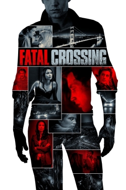 watch Fatal Crossing