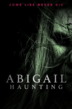 watch Abigail Haunting