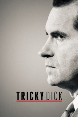 watch Tricky Dick