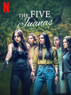 watch The Five Juanas