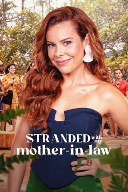 watch Stranded with My Mother-in-Law