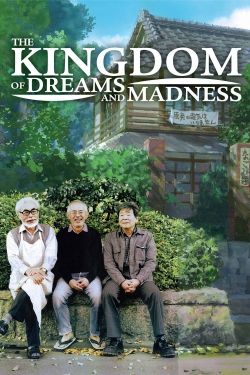 watch The Kingdom of Dreams and Madness