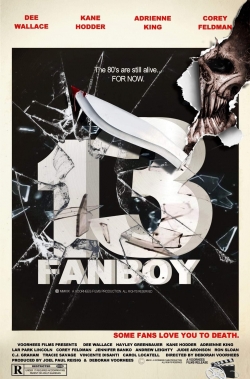 watch 13 Fanboy
