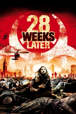 watch 28 Weeks Later