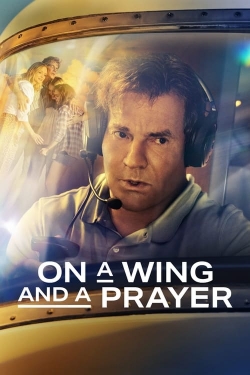 watch On a Wing and a Prayer