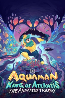 watch Aquaman: King of Atlantis