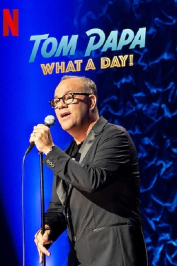 watch Tom Papa: What a Day!