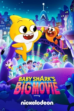 watch Baby Shark's Big Movie