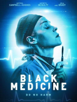 watch Black Medicine