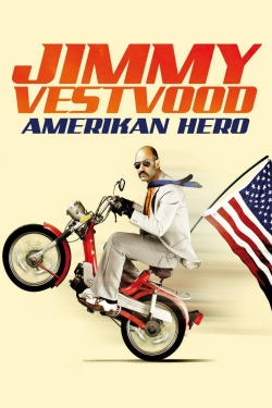 watch Jimmy Vestvood: Amerikan Hero