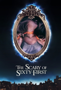 watch The Scary of Sixty-First