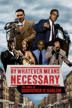watch By Whatever Means Necessary: The Times of Godfather of Harlem