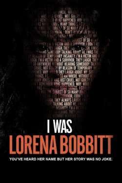 watch I Was Lorena Bobbitt