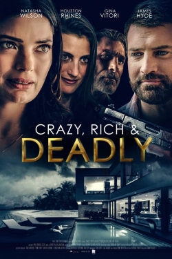 watch Crazy, Rich and Deadly