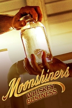 watch Moonshiners Whiskey Business